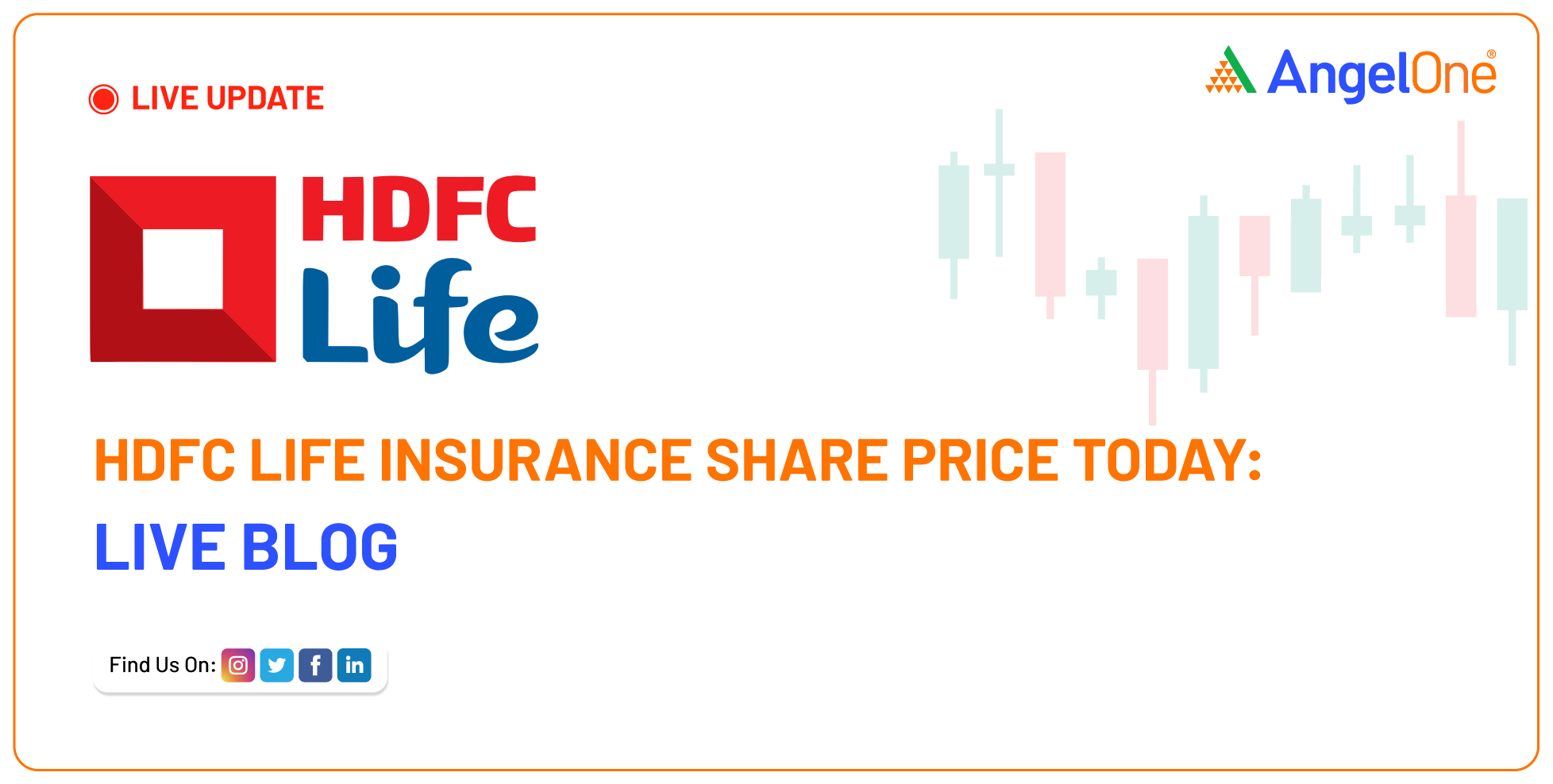 HDFC Life Insurance Company Ltd Share Price Today - Live Blog for 30 April 2025